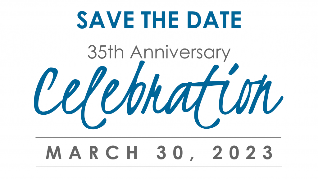 Blue and grey text on a white background reads: Save the date! 35th Anniversary Celebration. March 30, 2023.