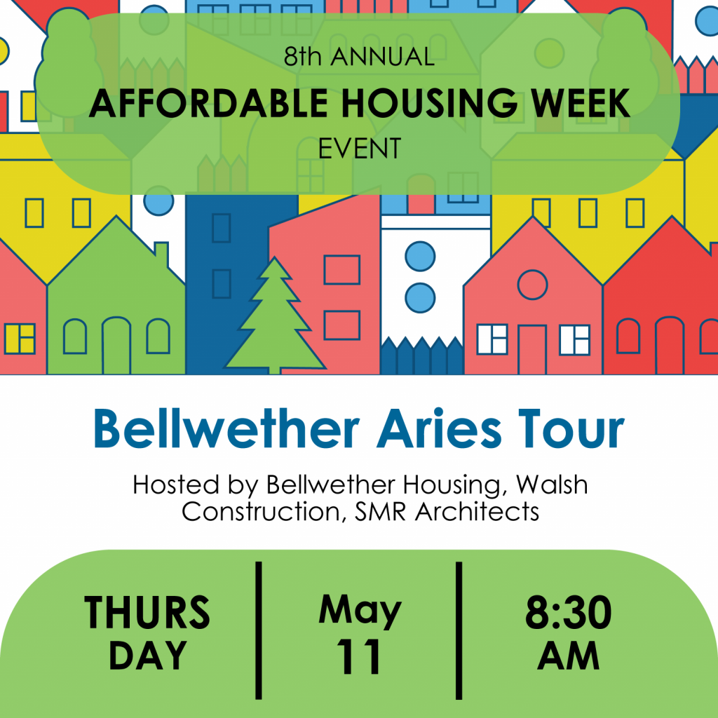 Bellwether Aires Tour. Hosted by Bellwether Housing, Walsh Construction, SMR Architects. Thursday, May 11, 8:30 AM.