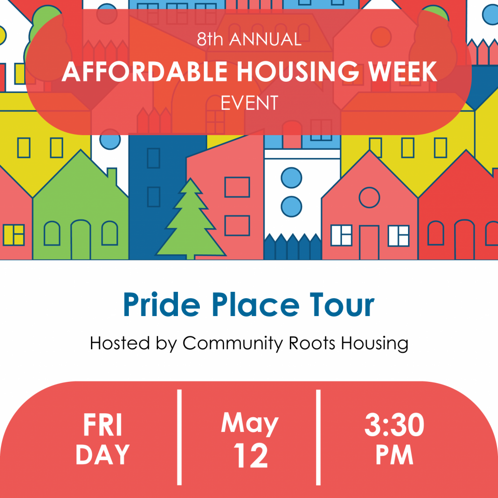 Pride Place Tour. Hosted by Community Roots Housing. Friday, May 12, 3:30 PM.